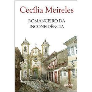 Livro Romanceiro da Inconfidência - Cecília Meireles Editora Global