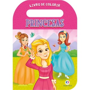 Livro de Colorir com Alça - Princesas Ciranda Cultural