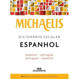 Dicionário Escolar Espanhol - Português Michaelis Melhoramentos
